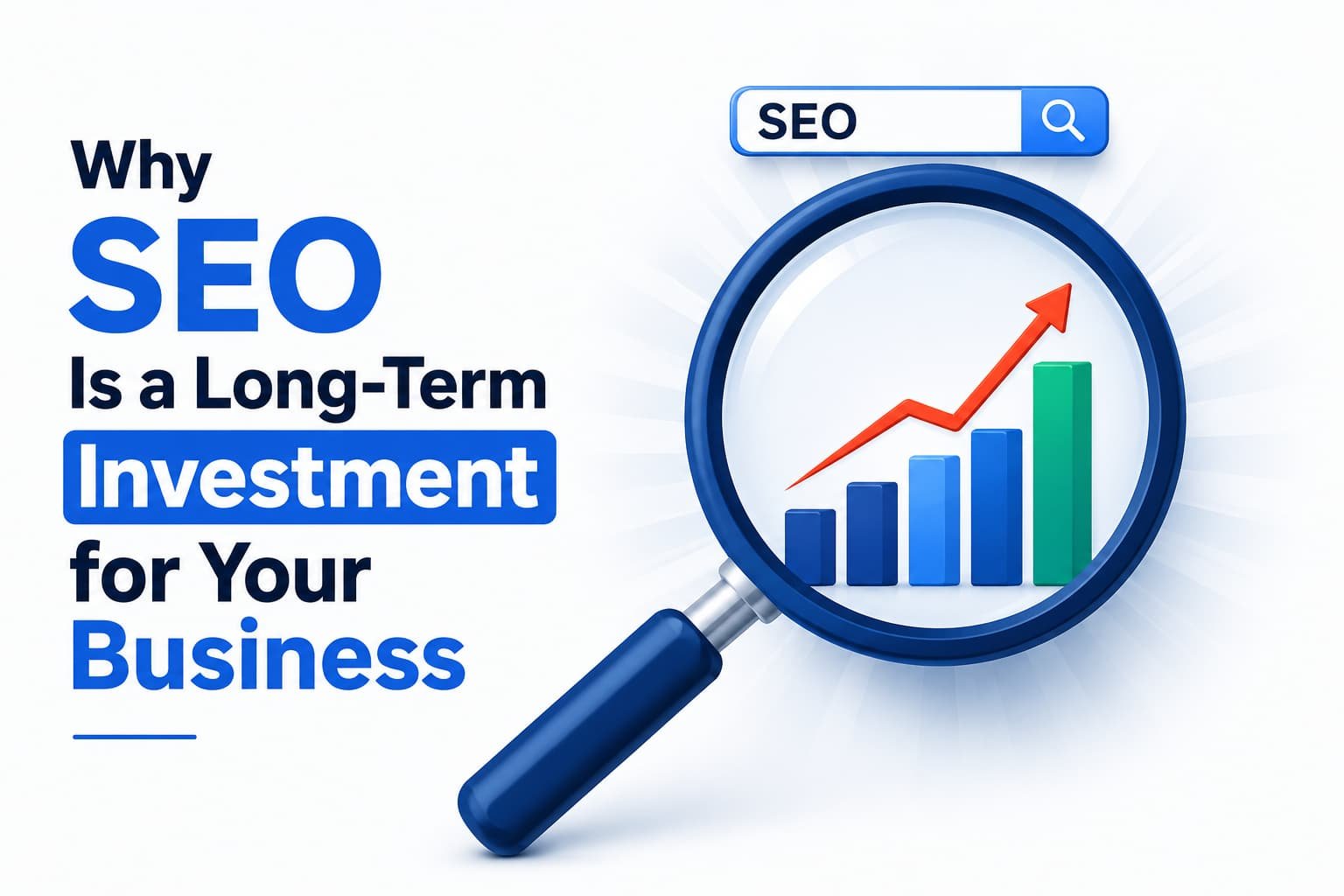 Why SEO Is a Long-Term Investment for Your Business