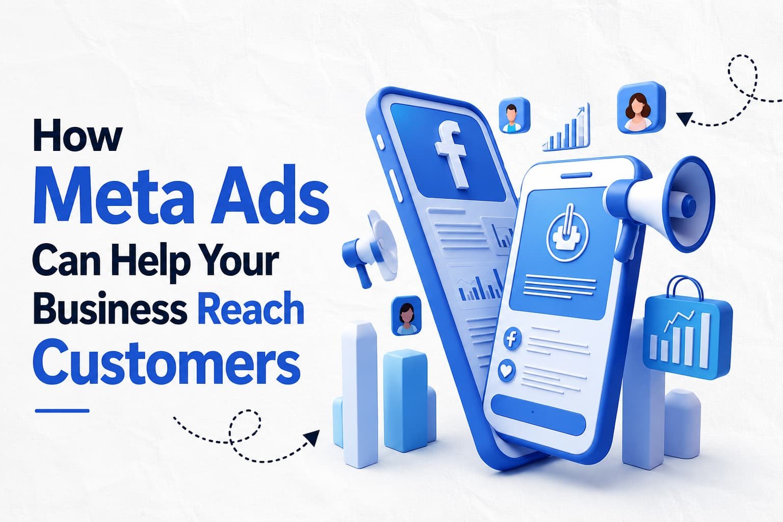 How Meta Ads Can Help Your Business Reach Customers