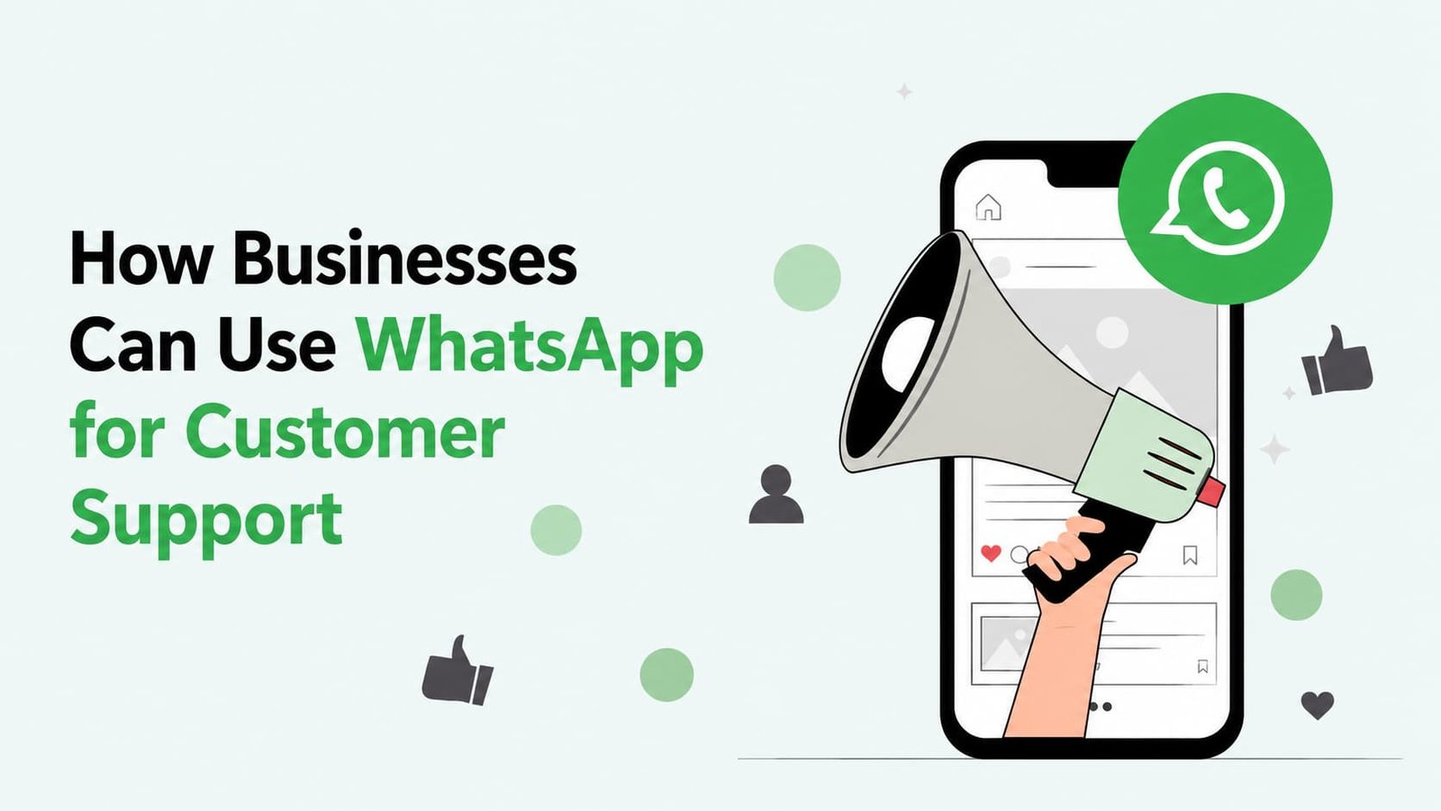How Businesses Can Use WhatsApp for Customer Support