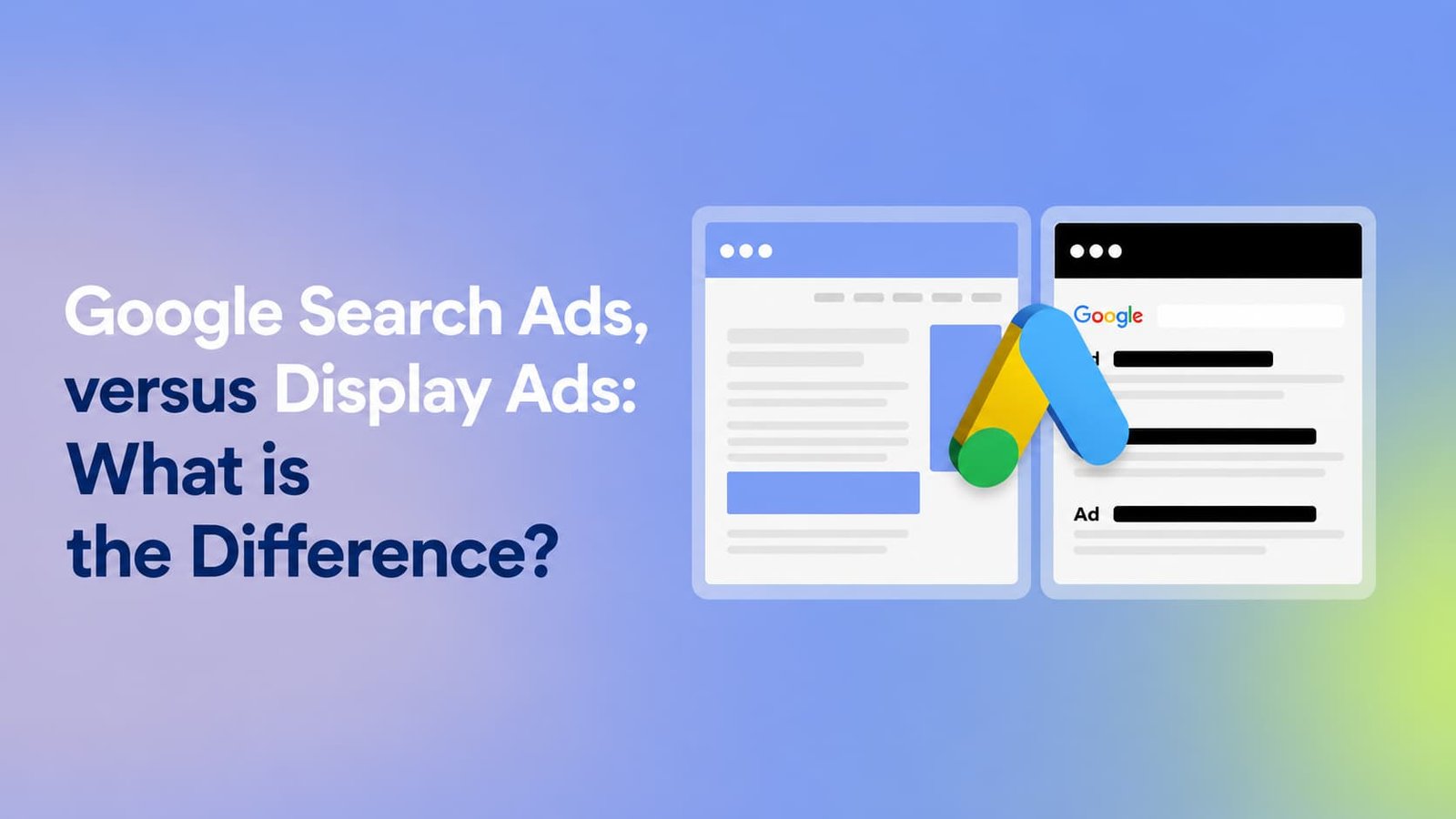 Google Search Ads, versus Display Ads: What is the Difference?